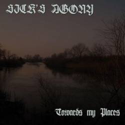 Sick's Agony : Towards My Places